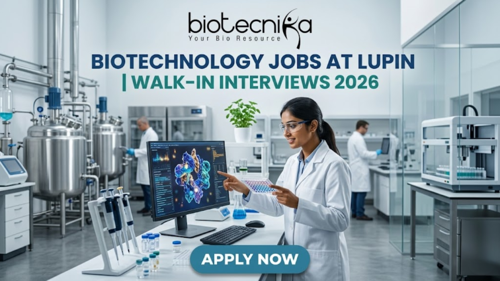Biotechnology Jobs at Lupin | Walk-In Interviews 2026