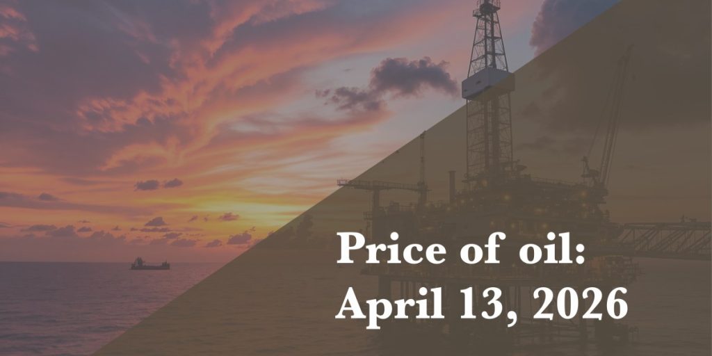 Current price of oil as of April 13, 2026