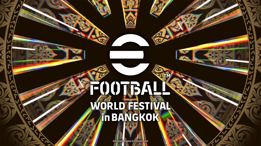 eFootball™ Championship 2026 World Finals to be held in Bangkok, Thailand During the eFootball™ World Festival