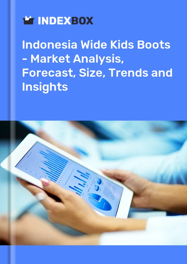 Wide Kids Boots Market in Indonesia | Report – IndexBox