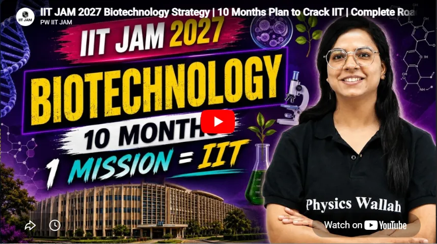 IIT JAM 2027 Biotechnology Strategy: 10-Month Roadmap to Success
