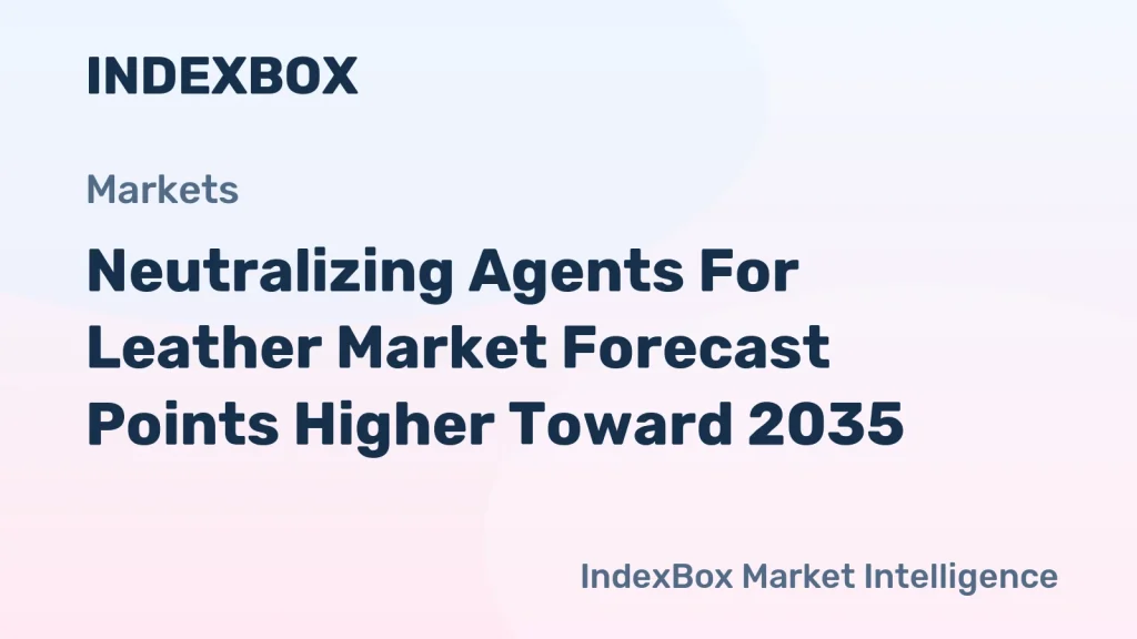 Neutralizing Agents For Leather Market Growth Outlook to 2035: Automotive and Luxury Sectors Fuel Demand – News and Statistics