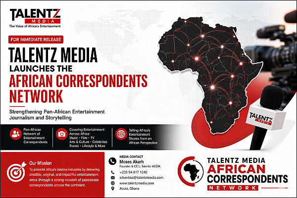 Talentz MEDIA Launches the African Correspondents Network to Strengthen Pan-African Entertainment Journalism