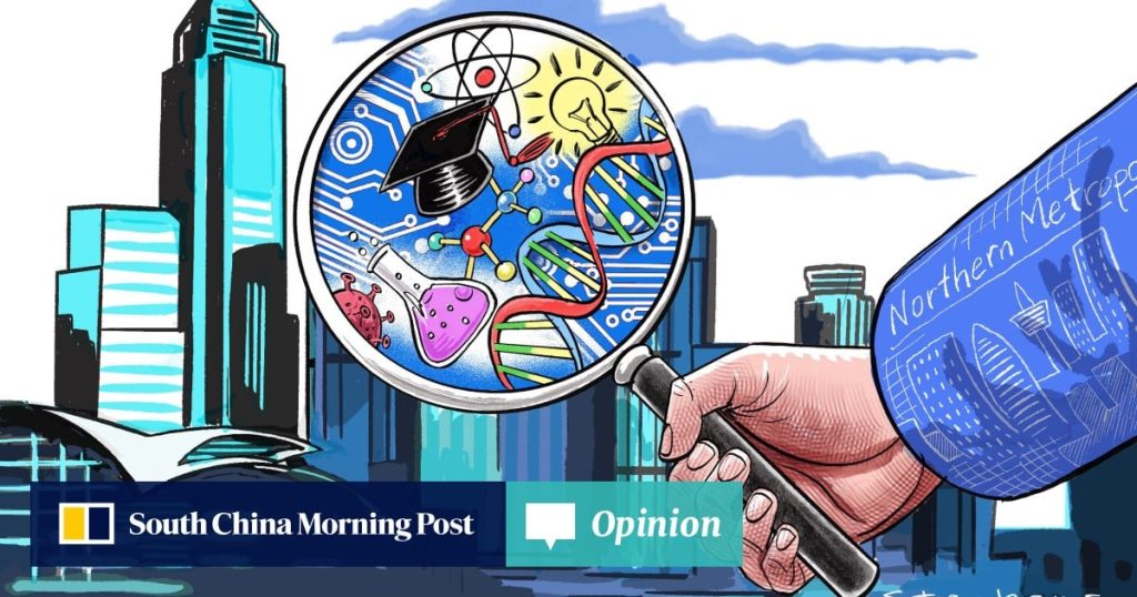 Opinion | Northern Metropolis’ science and education focus key to Hong Kong’s future
