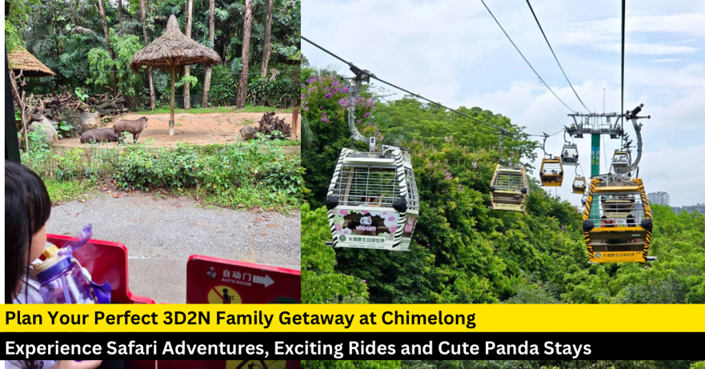 Guangzhou Chimelong Resort: A 3D2N Itinerary For the Whole Family – BYKidO
