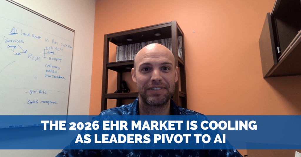 The 2026 EHR Market is Cooling as Leaders Pivot to AI