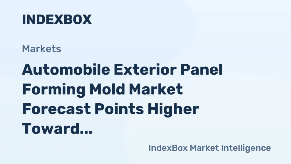 Automobile Exterior Panel Forming Mold Market Growth Outlook to 2035 Amid EV Retooling Surge – News and Statistics