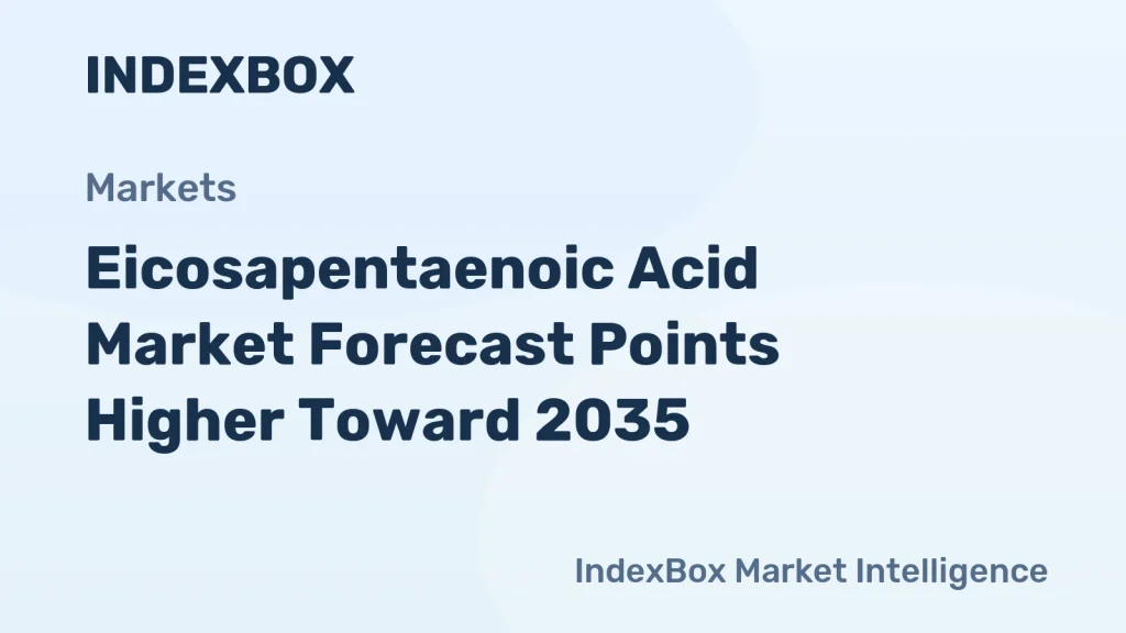 Eicosapentaenoic Acid Market Growth Forecast to 2035: Pharmaceutical Demand and Algal Fermentation Drive Expansion – News and Statistics